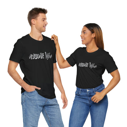 "Exuding Excellence Captivating Confidence Empowering Excellence The Magnetic Allure of the Awesome Vibe Shirt for Shoppers"