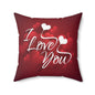 I love you Romantic Spun Polyester Square Pillow