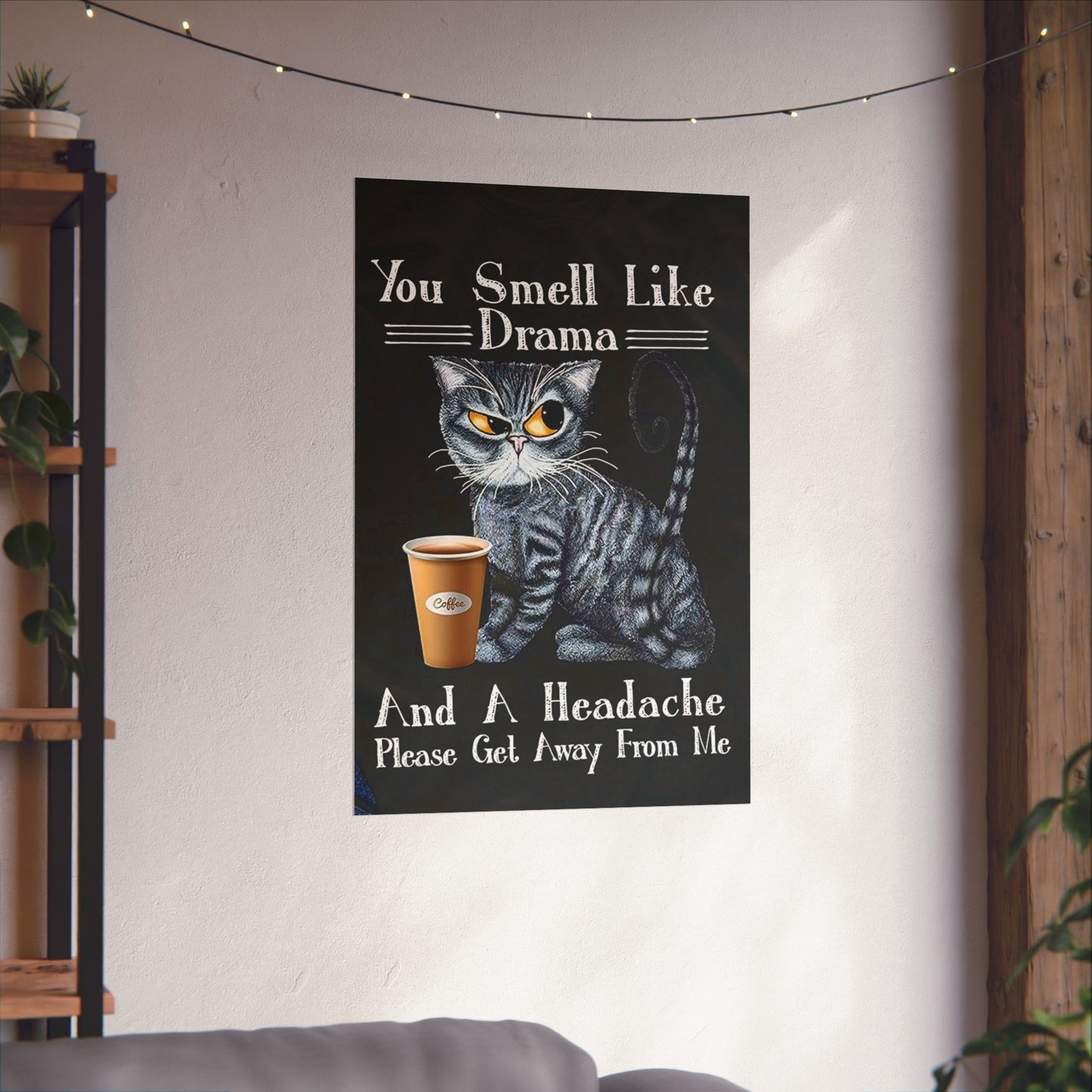 "Purr-fectly Hilarious: Cat Comedy Quote Poster – A Must-Have for Your Mancave Laughter Lounge!"