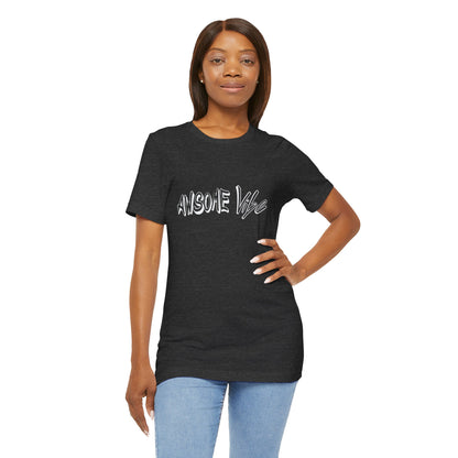 "Exuding Excellence Captivating Confidence Empowering Excellence The Magnetic Allure of the Awesome Vibe Shirt for Shoppers"