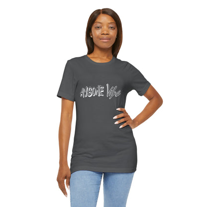 "Exuding Excellence Captivating Confidence Empowering Excellence The Magnetic Allure of the Awesome Vibe Shirt for Shoppers"