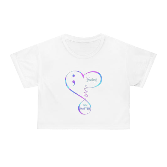 "Embrace the Message You Matter Wear Fashion with Purpose Clothe  Love Yourself in Positivity Express Your Values through Style Heart Shape Symbol Crop Top Shirt That Speaks Volumes"